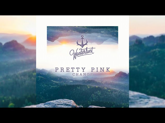 Pretty Pink - Change