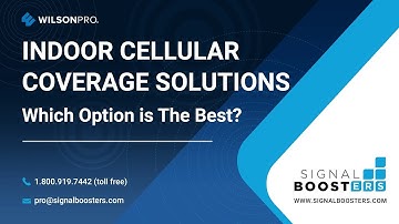 Indoor Cellular Coverage Solutions - Which one is best for you? | Signal Boosters