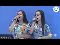 Essa Fonte é Jesus - Lígia e Ester -  Tabernáculo da Fé - Anápolis - GO