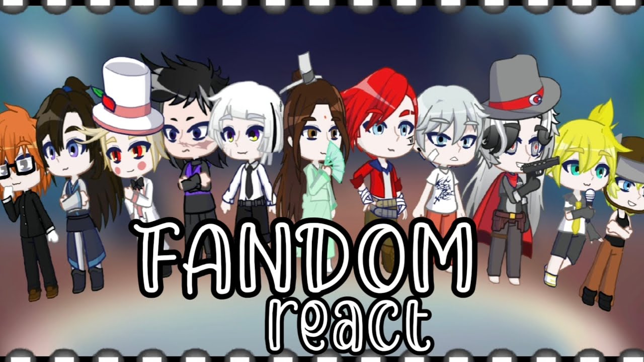!2X!!Re-uploaded without borders,Перезалив без полей!Fandoms react to each other|INTRODUCTION|Part 0