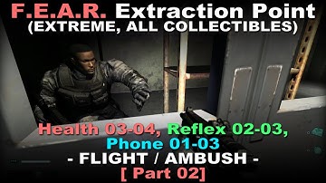 FEAR Extraction Point Walkthrough part 2 ( Extreme, All collectibles, 100% plot, No commentary ✔ )