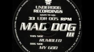 Mad Dog III - My God
