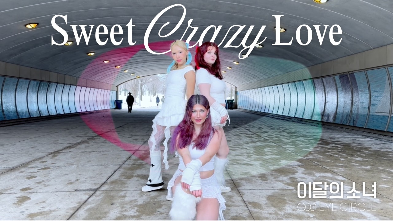 [KPOP IN PUBLIC CHICAGO] Sweet Crazy Love - LOONA/ODD EYE CIRCLE (이달의 소녀/오드아이써클) Cover by C2K