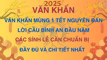 Văn Khấn Mồng 1 Tết 2025: Cầu May Mắn, Tài Lộc Đầu Xuân