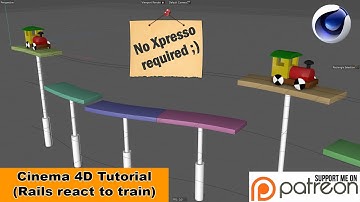 RAILS REACT TO TRAIN (Cinema 4D Tutorial)