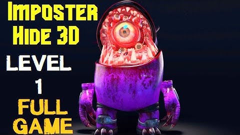 Imposter Hide 3D Horror Nightmare | LEVEL 1 | FULL GAME | Android / iOS
