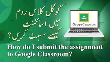 How do i submit the assignment to Google Classroom?