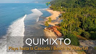 Playa Quimixto a Cascada, recorrido completo / Full hike Quimixto Beach to Waterfall, Jalisco Mexico