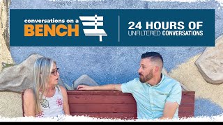 Conversations on a Bench - Part 1