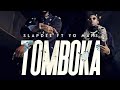 Slap dee Ft Yo Maps - Tomboka (Lyrics Video)