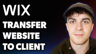 How to Transfer Wix Website to Client (Full 2025 Guide)