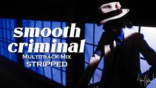 Michael Jackson - Smooth Criminal [Stripped Multitrack Mix(Moonwalker)]