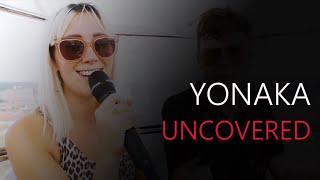 Yonaka | Uncovered
