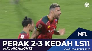 PERAK 2-3 KEDAH LS11 | MFL HIGHLIGHTS 2020