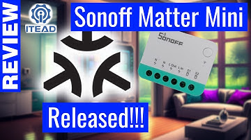 Sonoff Matter Mini Release: your first Matter compatible Sonoff smart switch is in arm