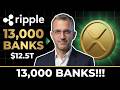 RIPPLE QUIETLY CONNECTED 13,000 BANKS TO $12.5 TRILLION IN PAYMENTS!!!