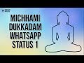 Jain New WhatsApp Status 2018 I Michhami Dukkadam Status Whatsapp Status Video Download Free