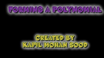 CLASS 10 EX 2.2 Q2 FORMING A POLYNOMIAL