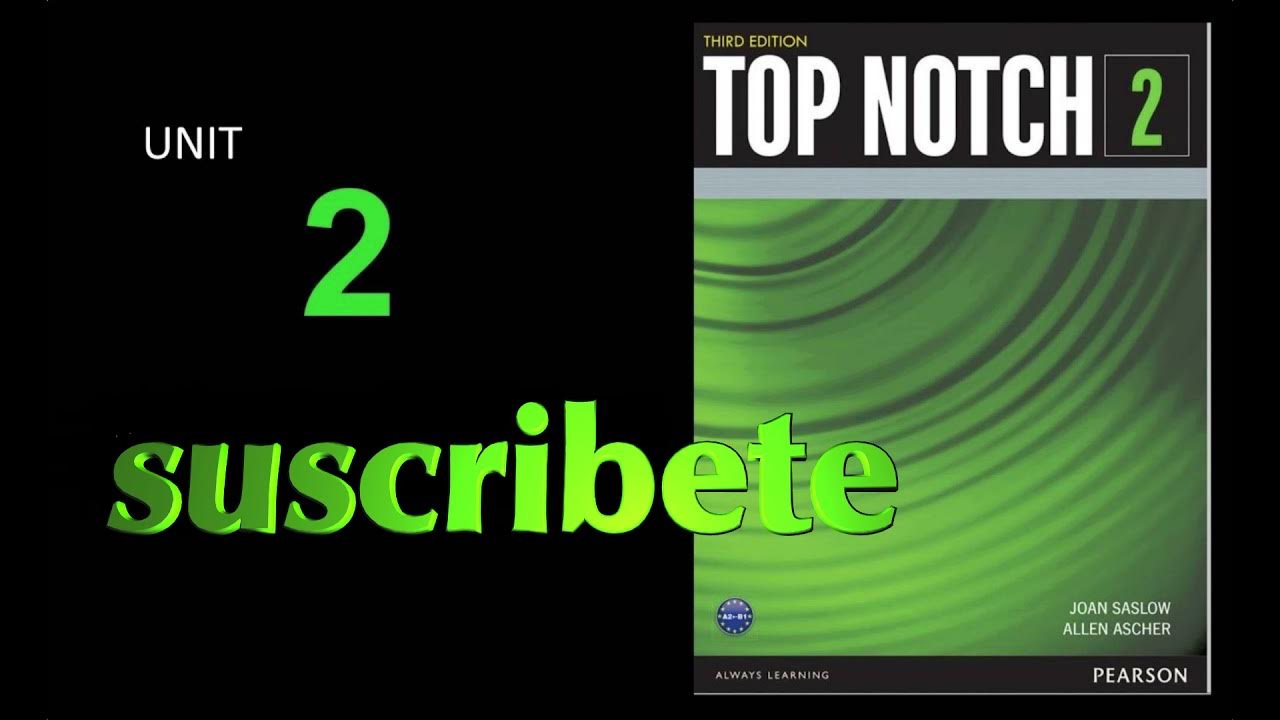 Myenglishlab top notch 2 unit 2 respuestas YouTube