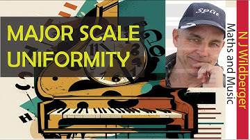 The major scale is almost uniform (and 42) | Maths and Music | N J Wildberger