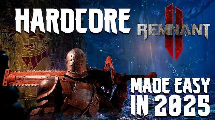 The BEST Remnant 2 Strategies For Completing Hardcore (And Everything Else) | Pro Tips And Tricks