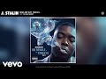 J Stalin Miss Me Wit The B S Audio Ft Young Mezzy J Stalin Miss Me Wit The B S Audio Ft Young Mezzy
