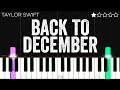 Taylor Swift - Back To December | EASY Piano Tutorial