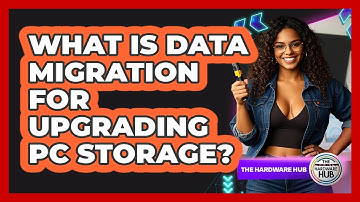 What Is Data Migration For Upgrading PC Storage? - The Hardware Hub