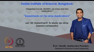 lec50 - Experiment: To study op-amp based comparator
