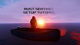 Rust Sentinel - Full Setup Guide - Discord Chat Bot