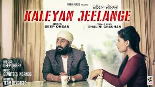 Kaleyan Jeelange Motion Poster Deep Ohsan Ft. Shalini Chouhan Latest Punjabi Songs 2017