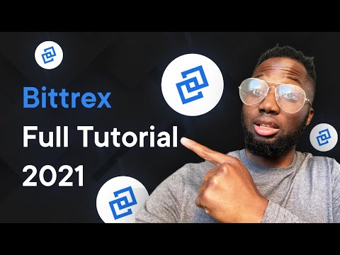 Bittrex Complete Step by Step Tutorial for Beginners 2021