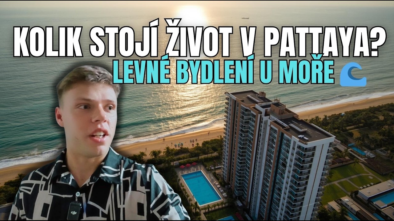 Kolik stojí život v Pattaye? 🏝️💸 Realita u moře v roce 2025-2026! 