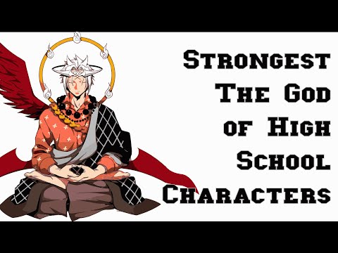 25 Most Powerful God of Highschool Characters Ranked