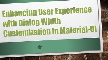 Enhancing User Experience with Dialog Width Customization in Material-UI