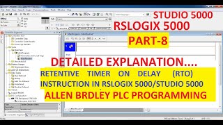 RETENTIVE TIMER ON DELAY(RTO) in RSLOGIX 5000/LOGIX DESIGNER Software (P3) PART-8 #ALLENBRADLEY #PLC