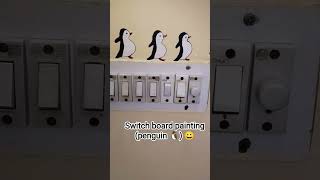 switch board painting penguin design #art#craft#crazy#fun#youtubeshorts#viral#meme#joke#love#artist