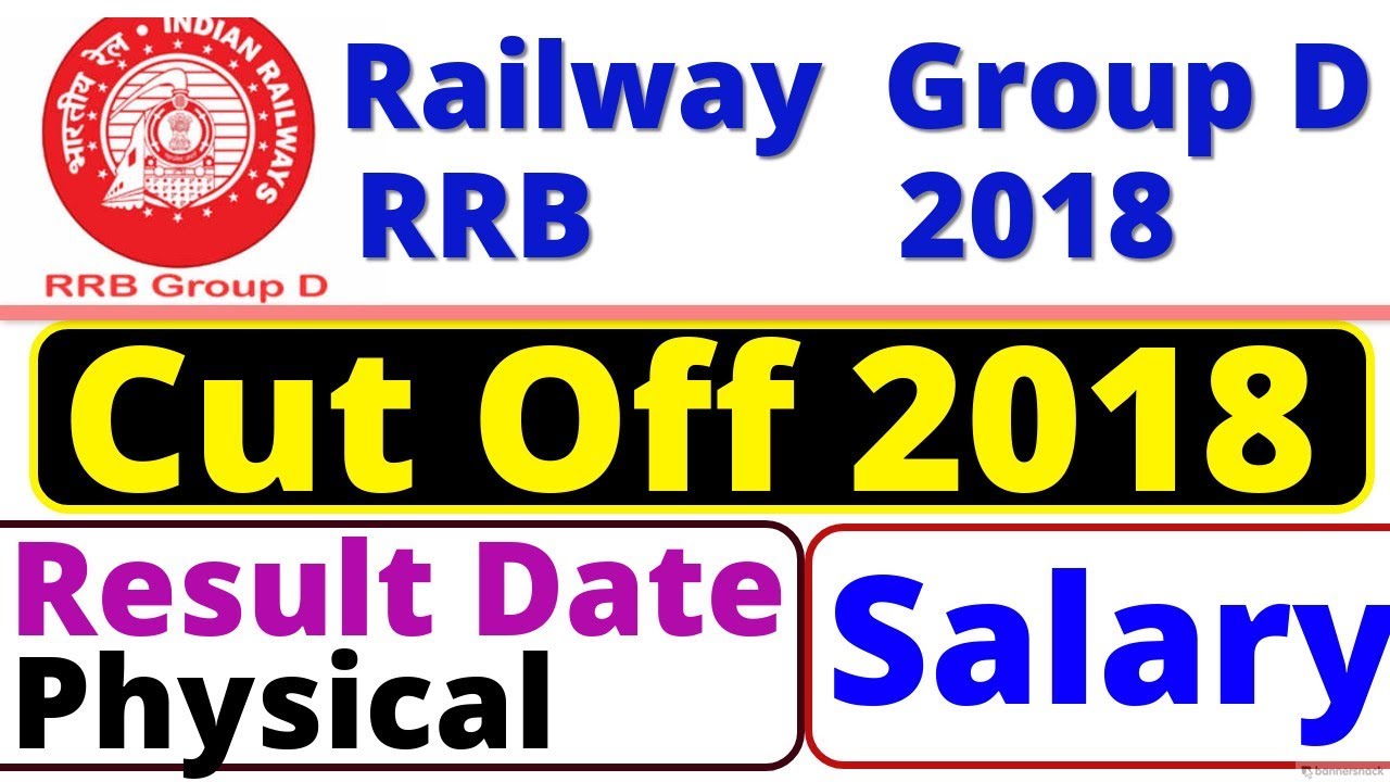 Railway Group D Cut oFF 2018 physical date RRB Group D