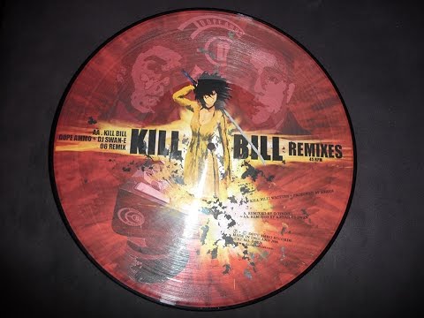 Kill Bill - Dope Ammo & Swan-E Remix (picture disc)