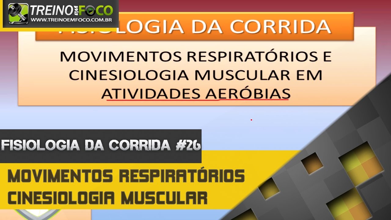 Movimentos Respiratórios E Cinesiologia Muscular - Fisiologia Da Corrida #25 cursos online com certificado gratis