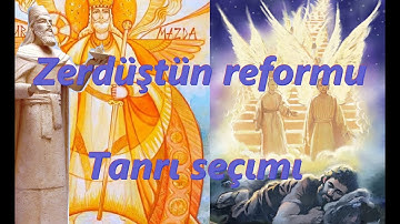 Zerdüştün reformu tanrı seçımı