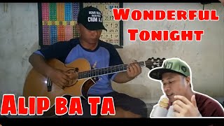 ALIP BA TA WONDERFUL TONIGHT | COVER SONGS | FINGER STYLE COVER | COLLABORATION DUET | DON RAMON TV
