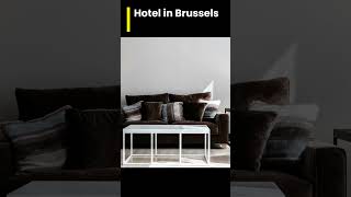 ✅ Brussels Hotels: Discovering the Perfect Stay in the Heart of Europe