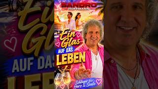 Ein Glas auf das Leben – Sandro Hoffmann 🥂 Sommer Schlager Hit 2026 #schlager #sommerhit #liebe