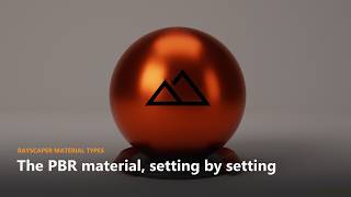 Rayscaper Material Types: the PBR material, setting by setting Update
