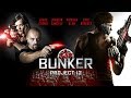 Official trailer bunker project 12 james cosmo joaqun snchez eric roberts