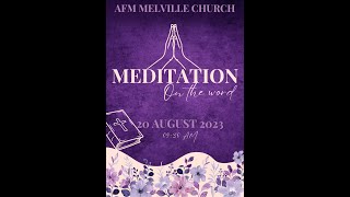 Meditation on the Word | Sister Rachel | AFM Melville Church