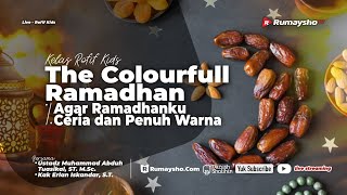 "The Colourful Ramadhan (Agar Ramadhanku Ceria dan Penuh Warna)