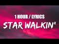 Lil Nas X - STAR WALKIN' (1 HOUR LOOP) Lyrics