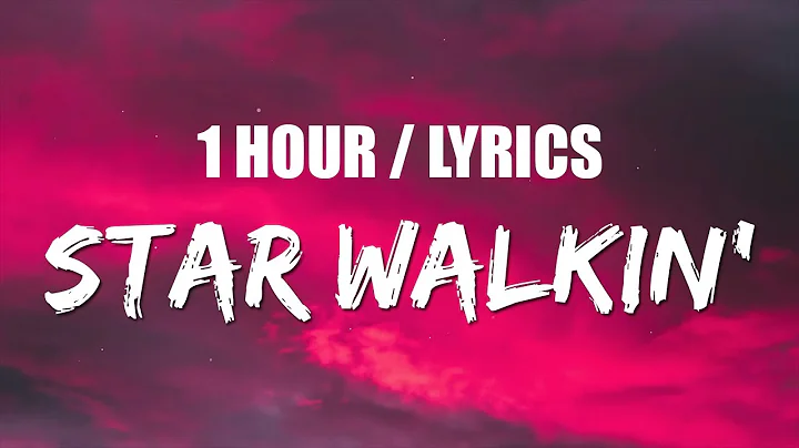 Lil Nas X - STAR WALKIN' (1 HOUR LOOP) Lyrics